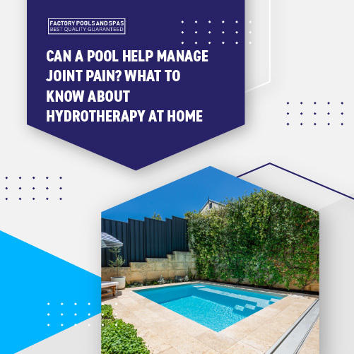 can-a-pool-help-manage-joint-pain-what-to-know-about-hydrotherapy-at-home-featuredimage